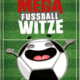 Das-grosse-Buch-der-Mega-Fussballwitze